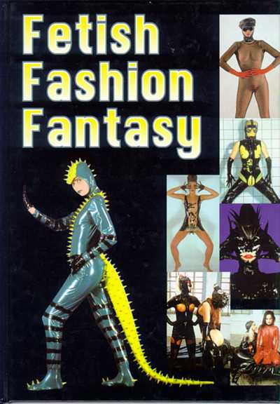 Fetish Fashion Fantasy